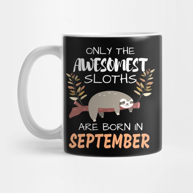 Only the Awesomest Sloths are born in September by ArtedPool